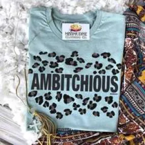 Ambitchious T Shirt